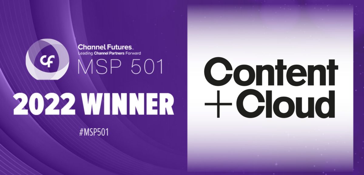 Content+Cloud ranks on Channel Futures’ global 2022 MSP 501 list